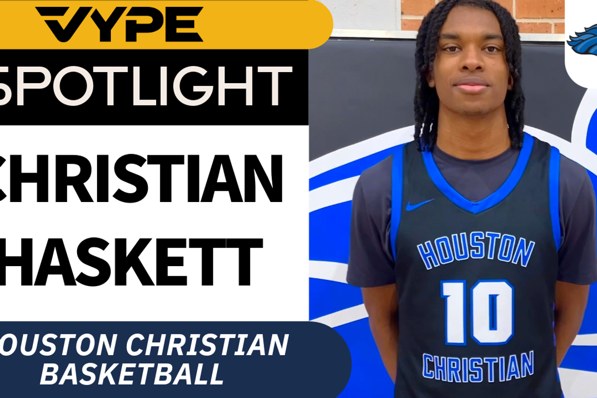 VYPE Spotlight: Christian Haskett of Houston Christian Basketball