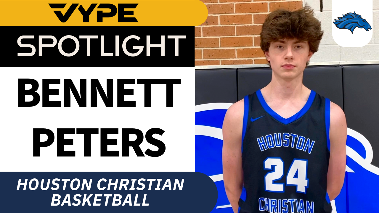 VYPE Spotlight: Bennett Peters of Houston Christian Basketball