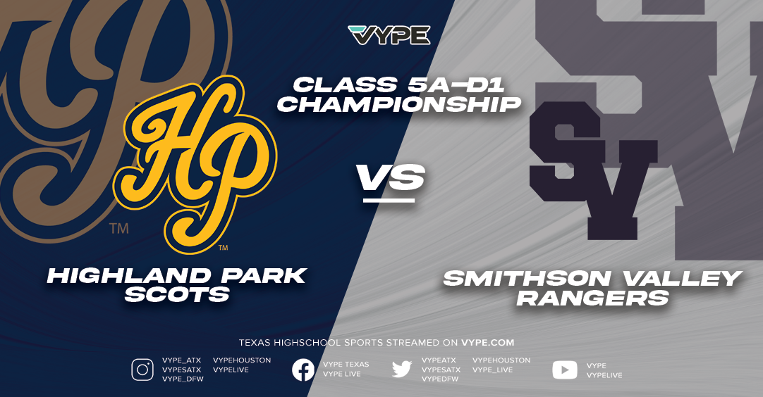 THE FINAL 48: UIL Football State Championship Preview -- Highland Park vs. Smithson Valley (5A-D1)