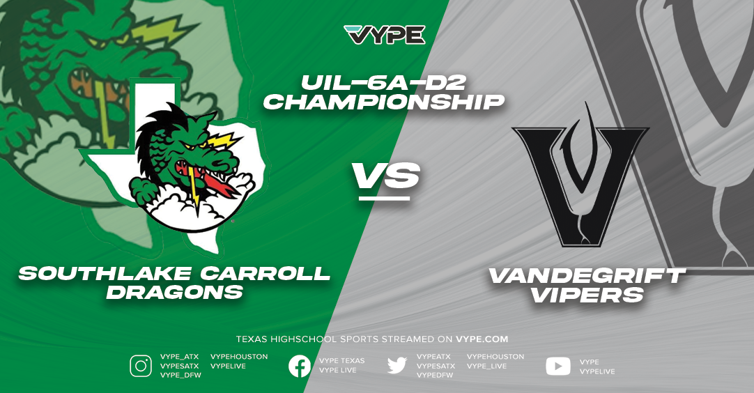 THE FINAL 48: UIL Football State Championship Preview -- Southlake Carroll vs. Vandegrift (6A-D2)