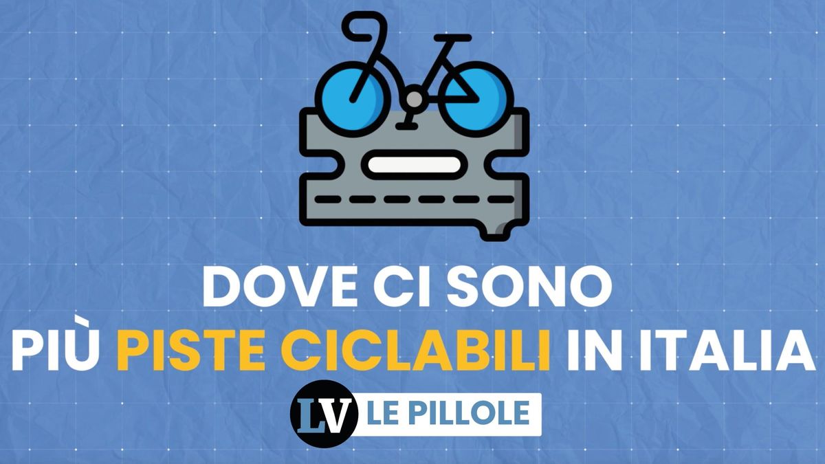 Dove ci sono più piste ciclabili in Italia