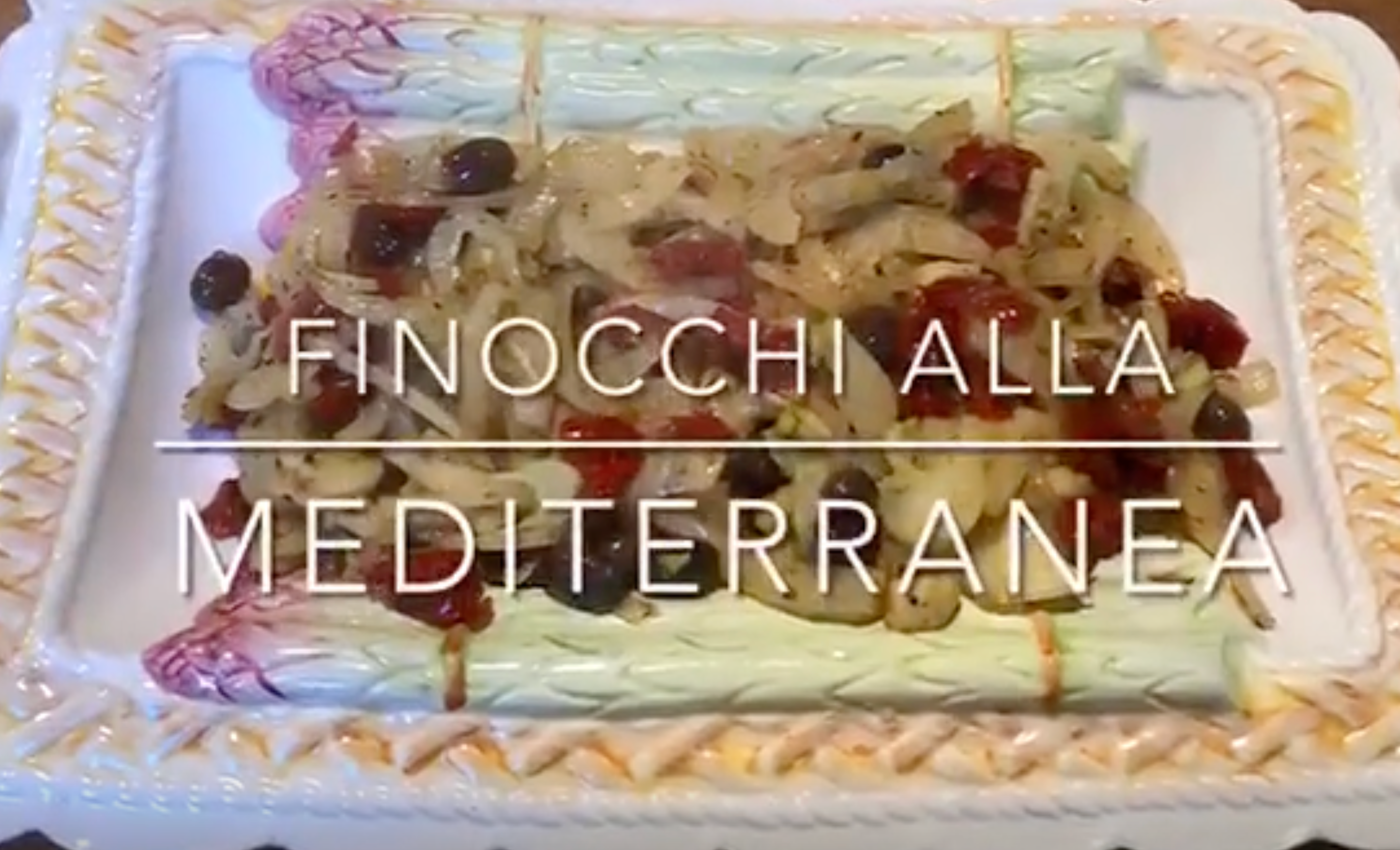 Cuciniamo insieme: finocchi alla mediterranea