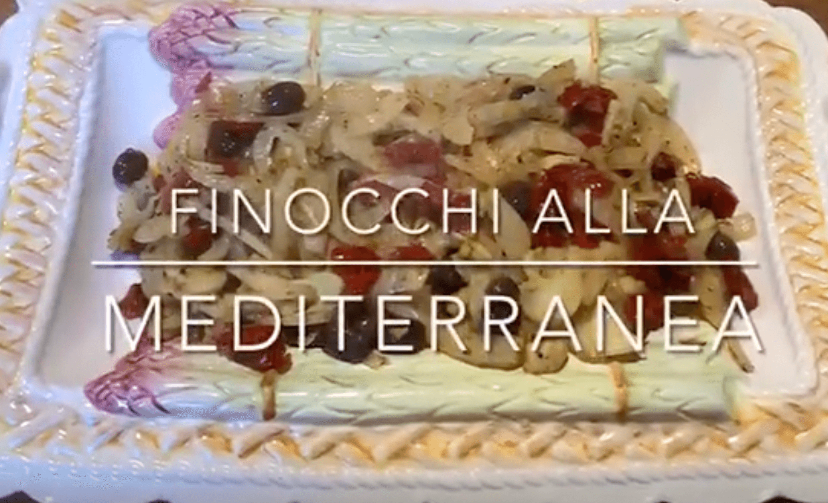 Cuciniamo insieme: finocchi alla mediterranea