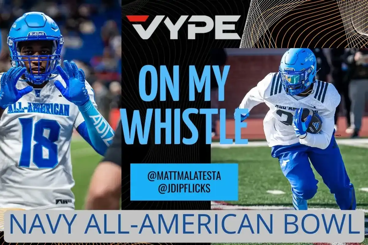 On My Whistle | Navy All-American Bowl Week Presented By VYPE