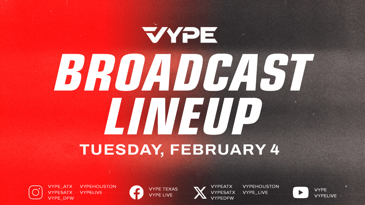 VYPE Live Lineup - Tuesday 2/4/25