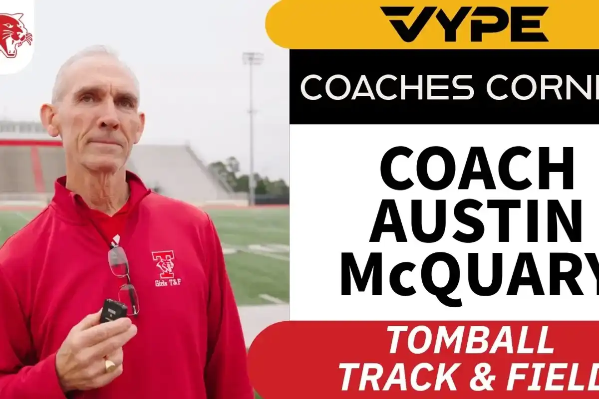 VYPE COACHES CORNER: Tomball Girls Track & Field Coach Austin McQuary