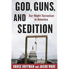 God, Guns and Sedition: Far-Right Terrorism in America