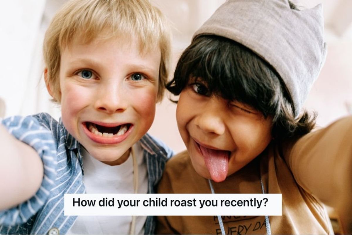 two kids making silly faces behind a text overlay that reads, "How did you child roast you recently?"