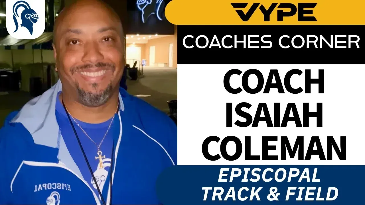 VYPE COACHES CORNER: Episcopal Track & Field Coach Isaiah Coleman