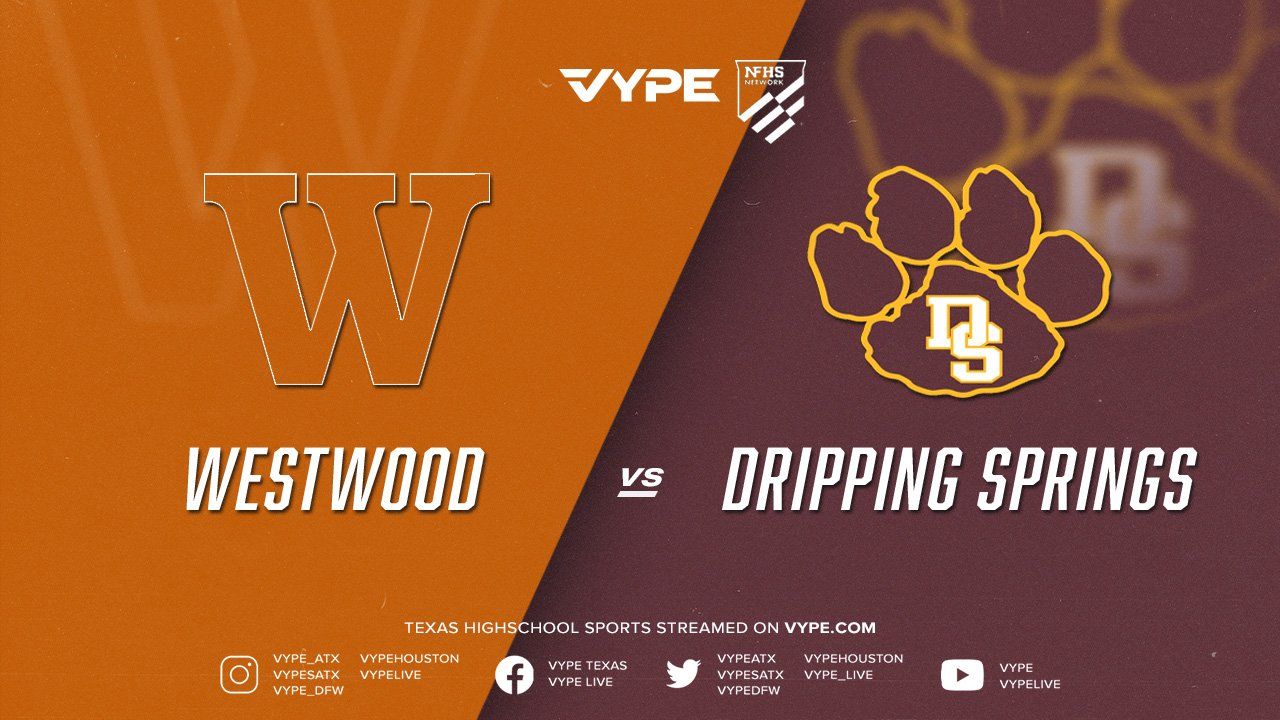 7:30PM | NFHS - 6A D2 Girls Soccer Bi-district: Westwood vs. Dripping Springs