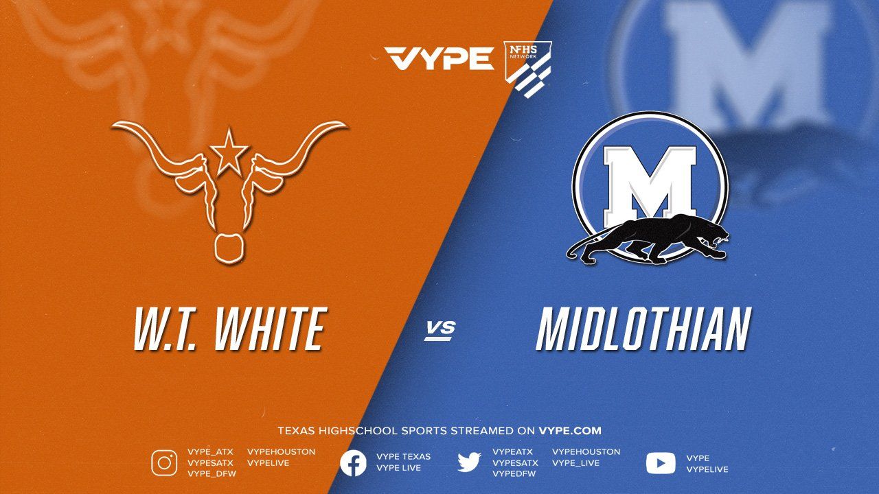 6PM | 8PM | NFHS - 5A D1 Girls and Boys Soccer Area: WT White vs. Midlothian