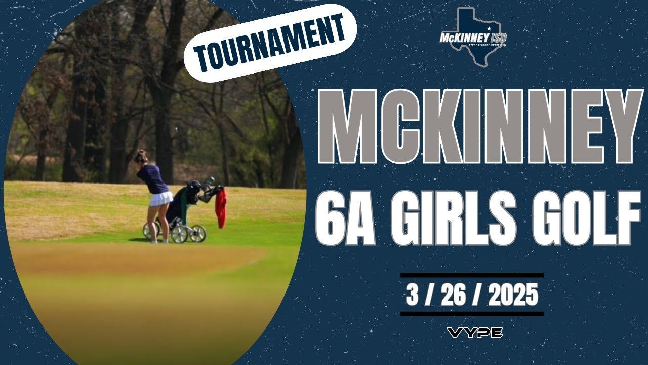 HIGHLIGHT: McKinney ISD 6A Girls Golf Tournament