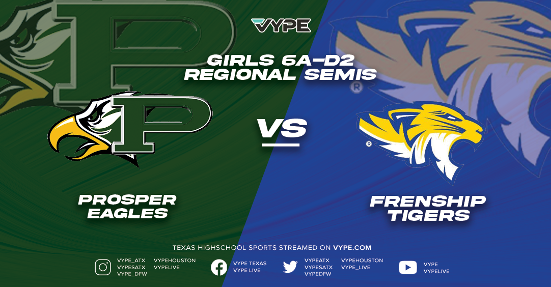 VYPE DFW Girls Soccer Game of the Week Preview: Prosper v. Frenship (6A-D2 Region 1 Semis)