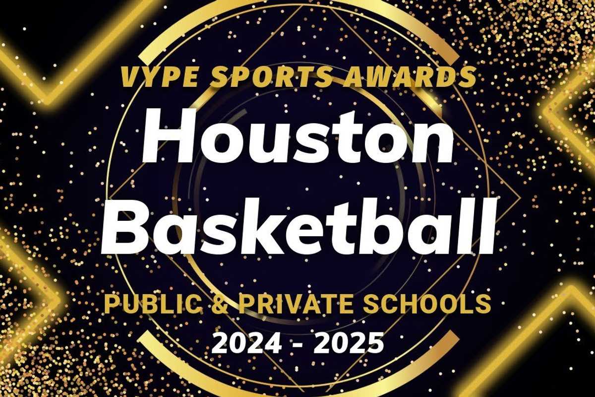 VYPE AWARDS: Public & Private School Boys Basketball by Houston Methodist Orthopedics & Sports Medicine