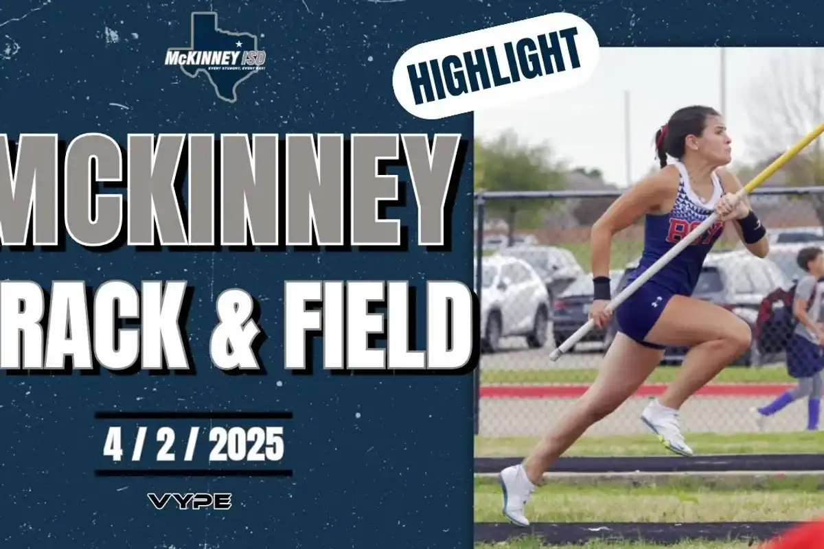 HIGHLIGHTS: McKinney ISD District 6-6A Track & Field Meet