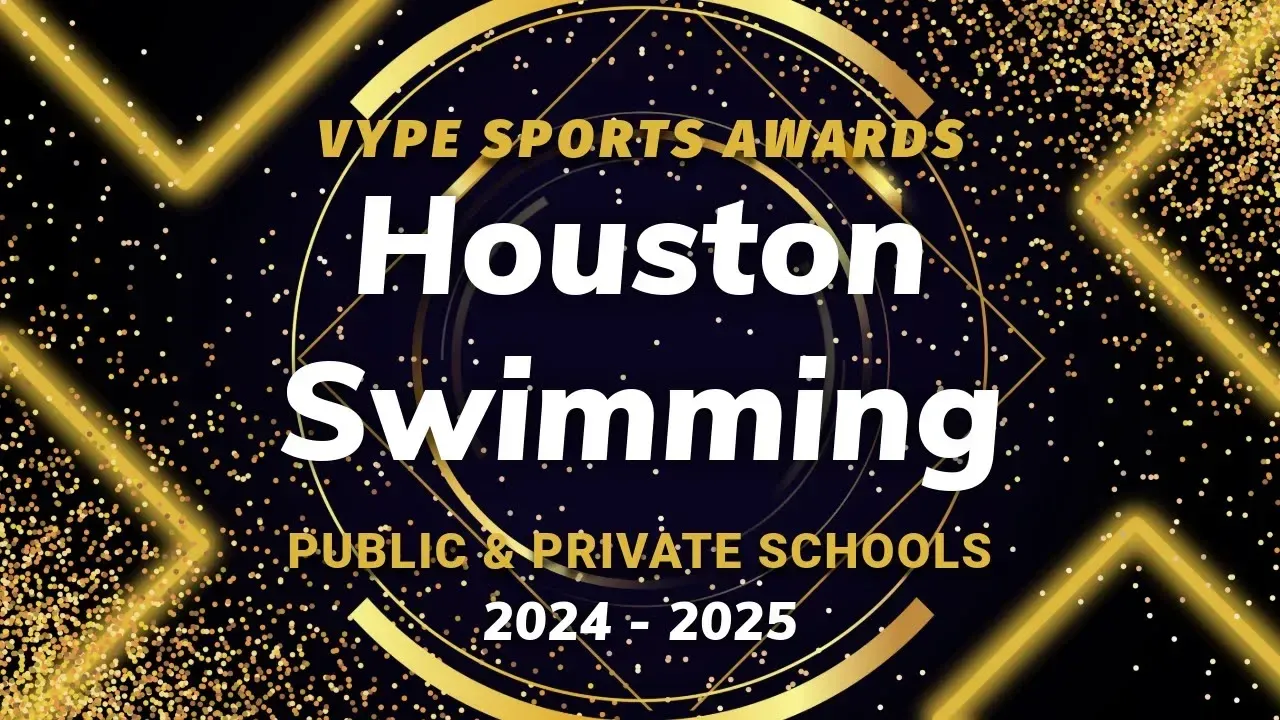 VYPE AWARDS: Public & Private School Boys and Girls Swim by Houston Methodist Orthopedics & Sports Medicine