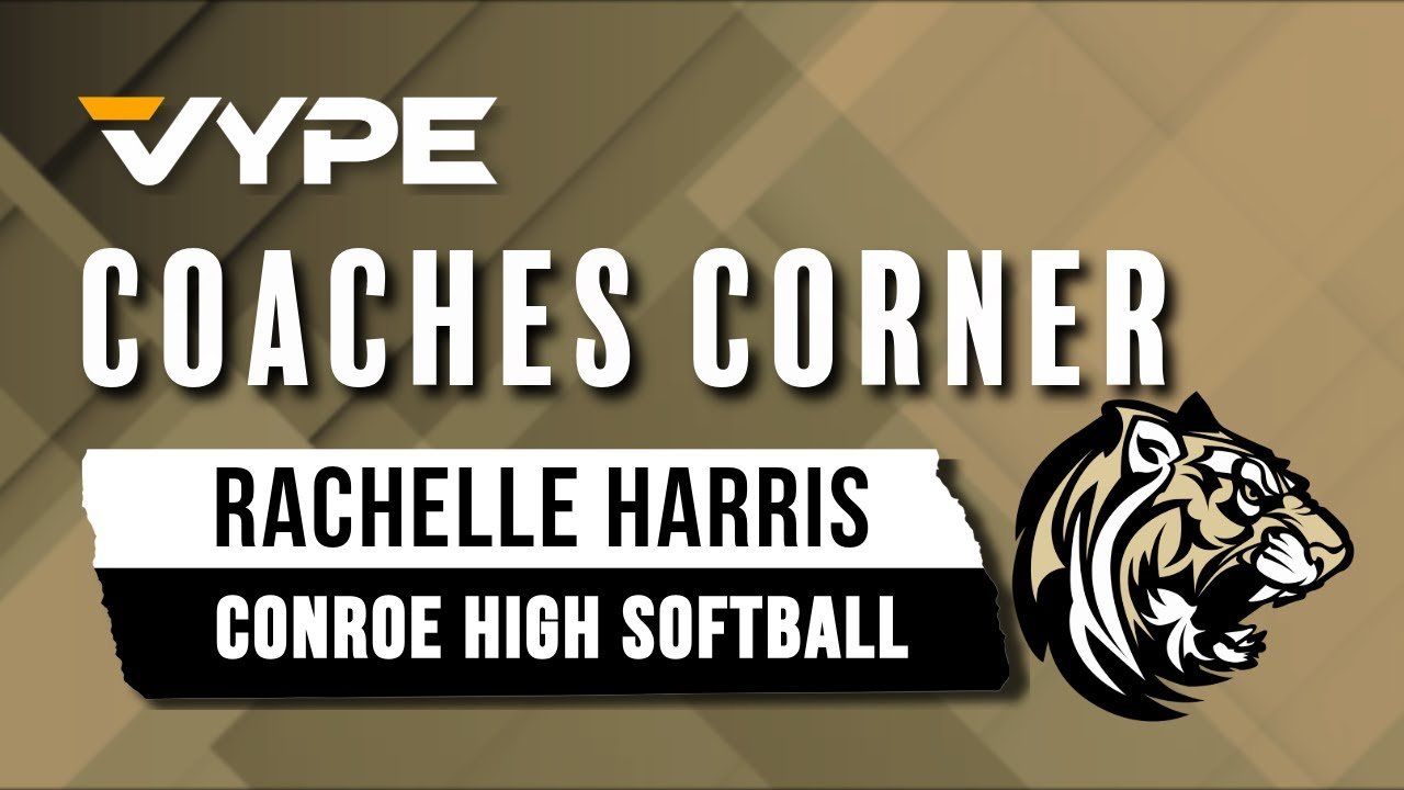 VYPE Coaches Corner: Conroe Softball Coach Rachelle Harris