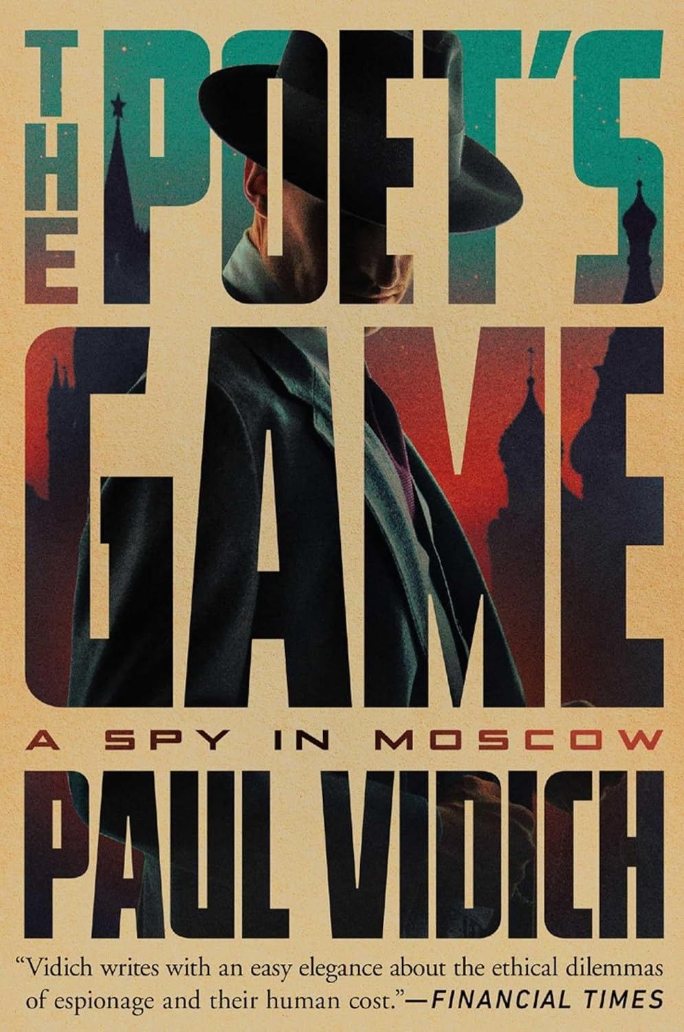 Paul Vidich’s Moscow: Get Off the ‘X’