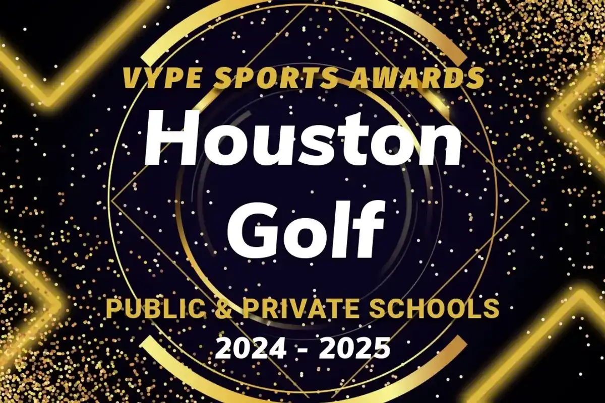 VYPE AWARDS: Public & Private School Boys and Girls Golf by Houston Methodist Orthopedics & Sports Medicine