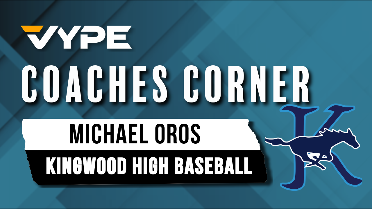 VYPE Coaches Corner: Kingwood Baseball Coach Michael Oros -- 6A-D2 State Semis Preview