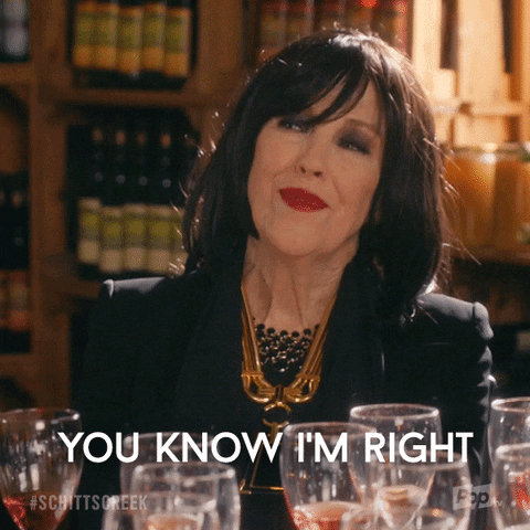 you know I'm right, schitt's creek