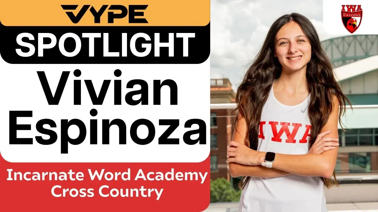 VYPE SPOTLIGHT: Incarnate Word Academy Cross Country Athlete Vivian Espinoza