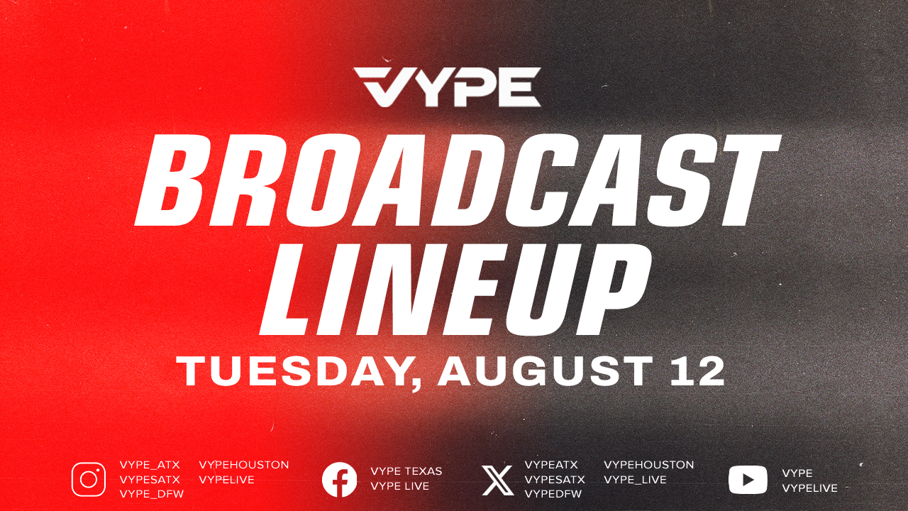 VYPE Live Lineup - Tuesday 8/12/25
