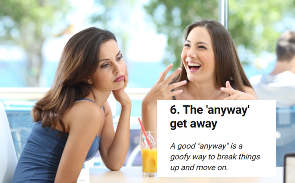 How do you end a conversation when someone won't stop talking? 17 people share their tricks.