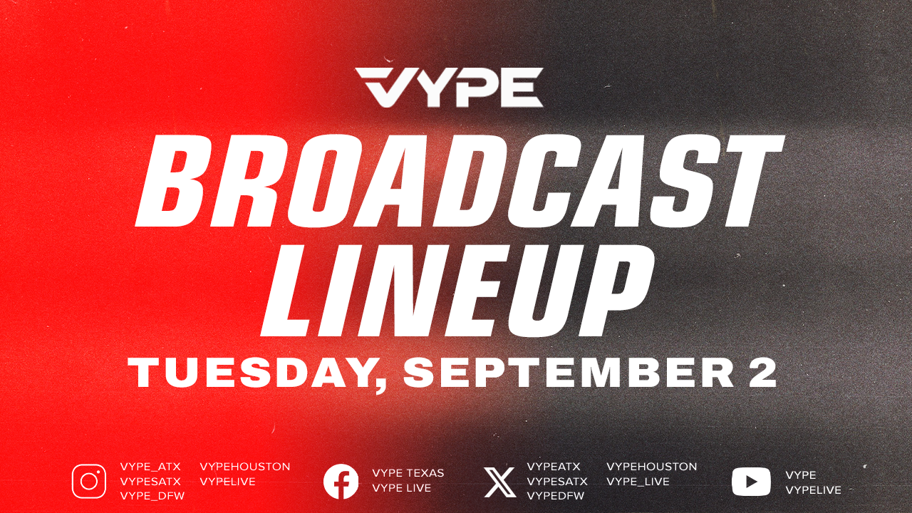 VYPE Live Lineup - Tuesday 9/1/25