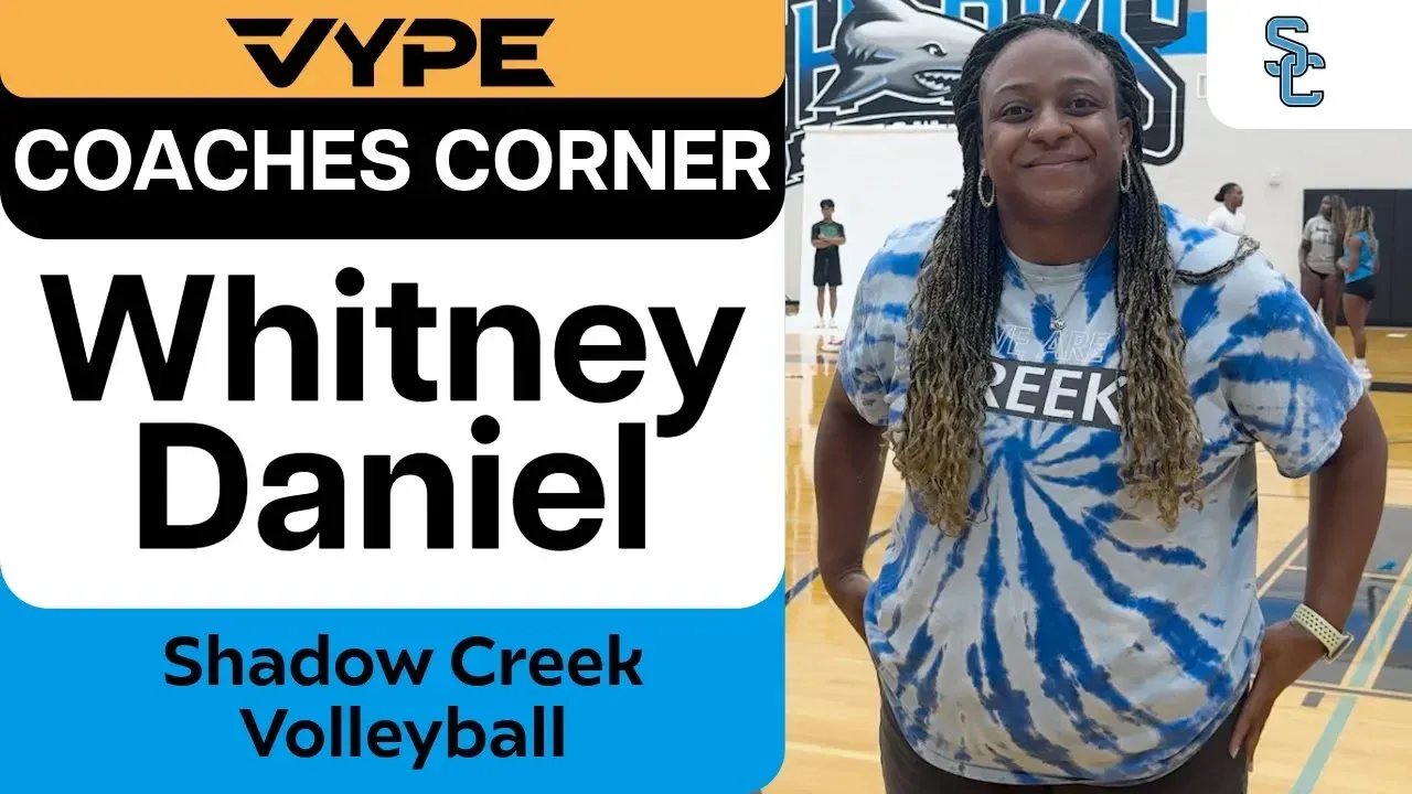 VYPE Coaches Corner | Shadow Creek Volleyball Coach Whitney Daniel