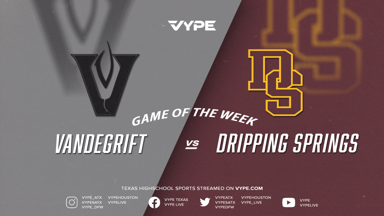 VYPE Austin Central Texas Game of the Week Recap: Dripping Springs decks Vandegrift