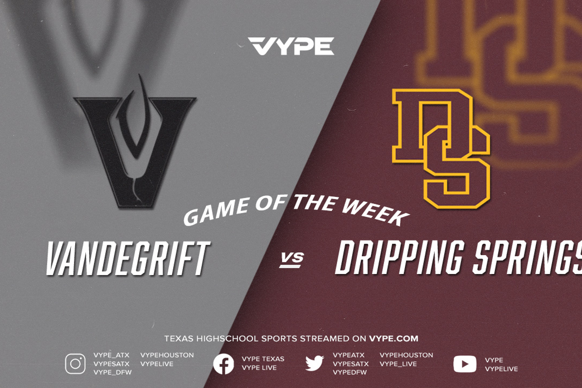 VYPE Austin Central Texas Game of the Week Recap: Dripping Springs decks Vandegrift