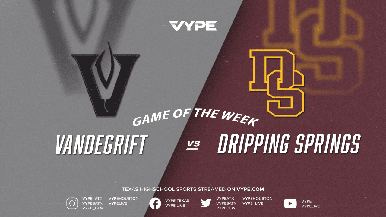 VYPE Austin Central Texas Game of the Week Recap: Dripping Springs decks Vandegrift