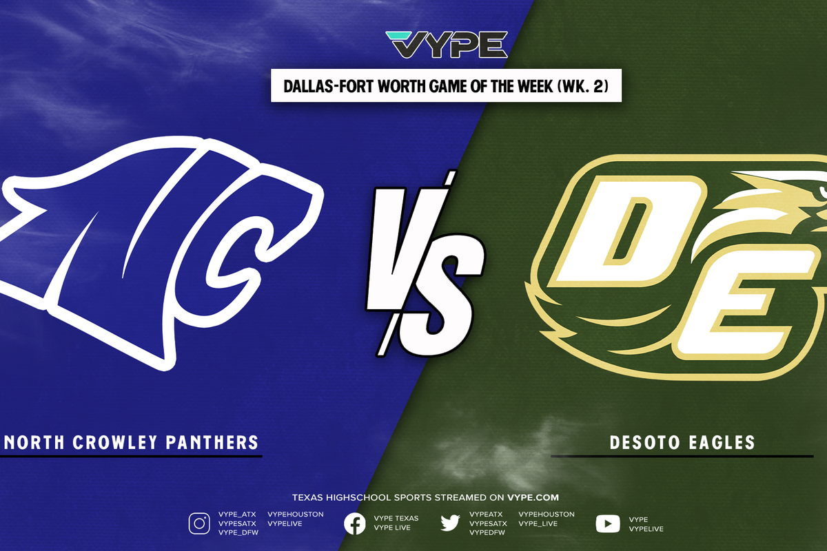 VYPE DFW Football Game of the Week Preview: North Crowley vs. DeSoto (Week 2)