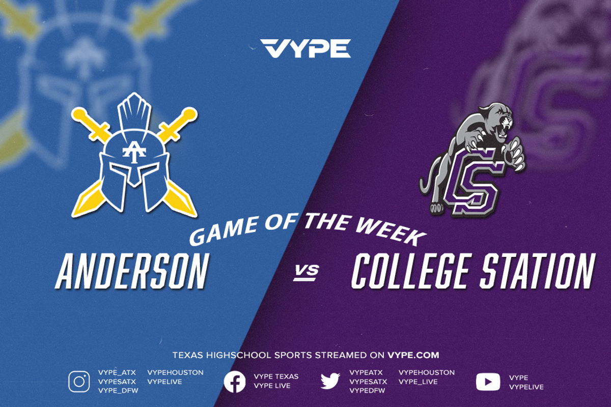 VYPE Central Texas Game of the Week Preview: Anderson vs. College Station