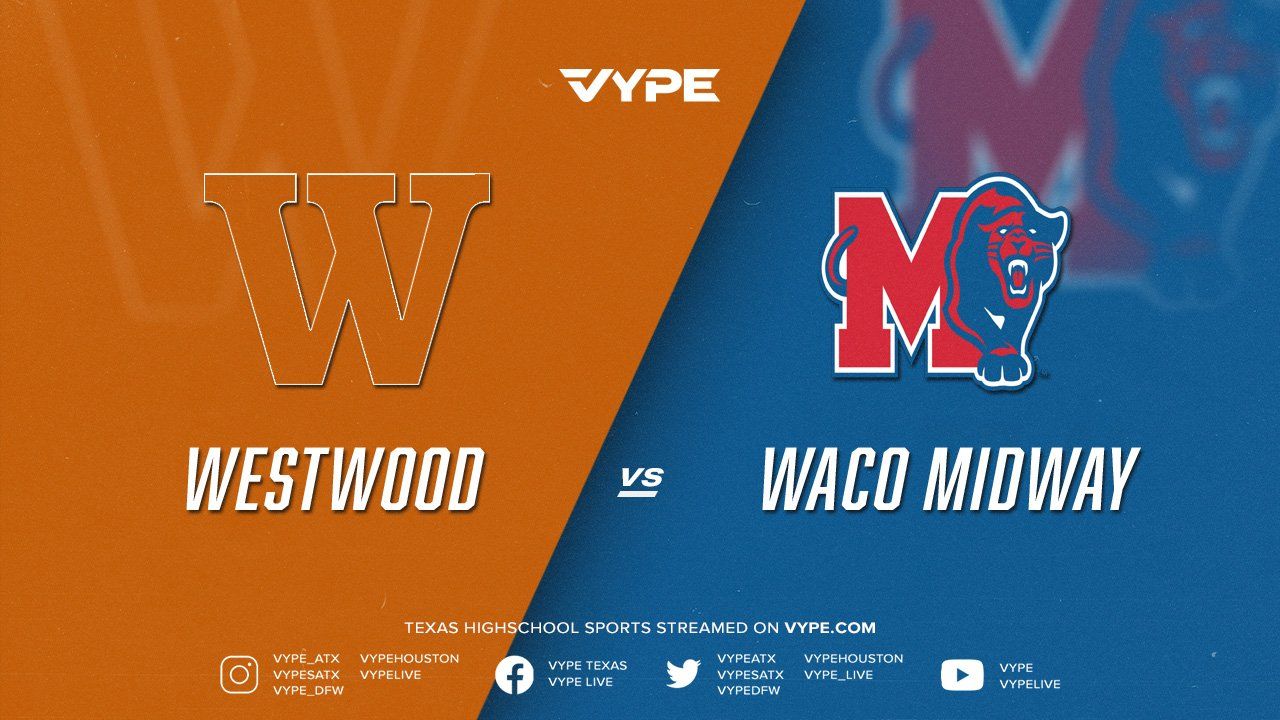 7PM - Football: Westwood vs. Waco Midway