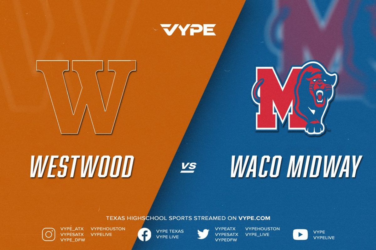 7PM - Football: Westwood vs. Waco Midway