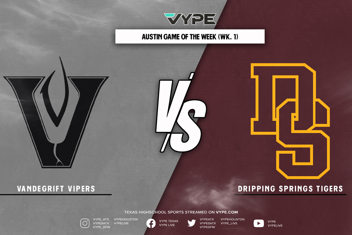 VYPE Austin Football Game of the Week: Vandegrift vs. Dripping Springs (Week 1)