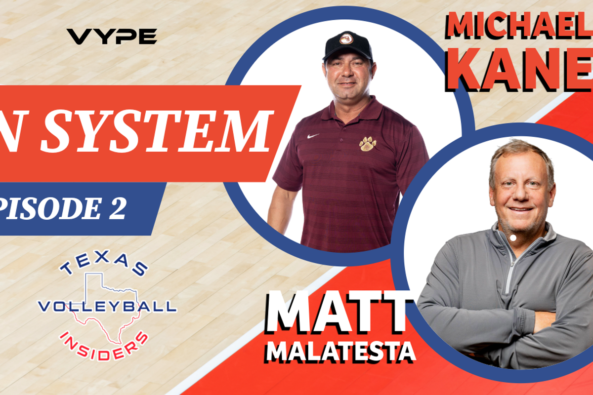 THE "IN SYSTEM" PODCAST: Taking a deep dive into Lone Star State volleyball