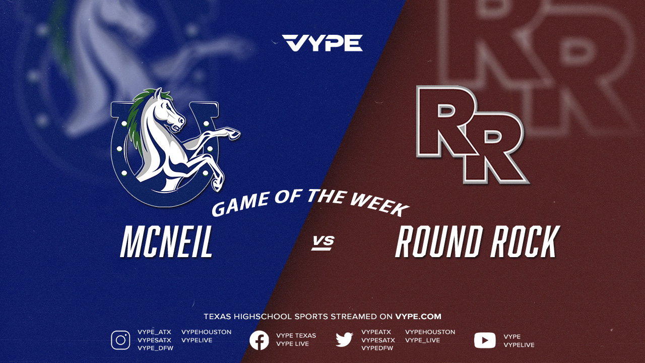 VYPE Austin Central Texas Game of the Week Recap: Revived Round Rock dispatches McNeil