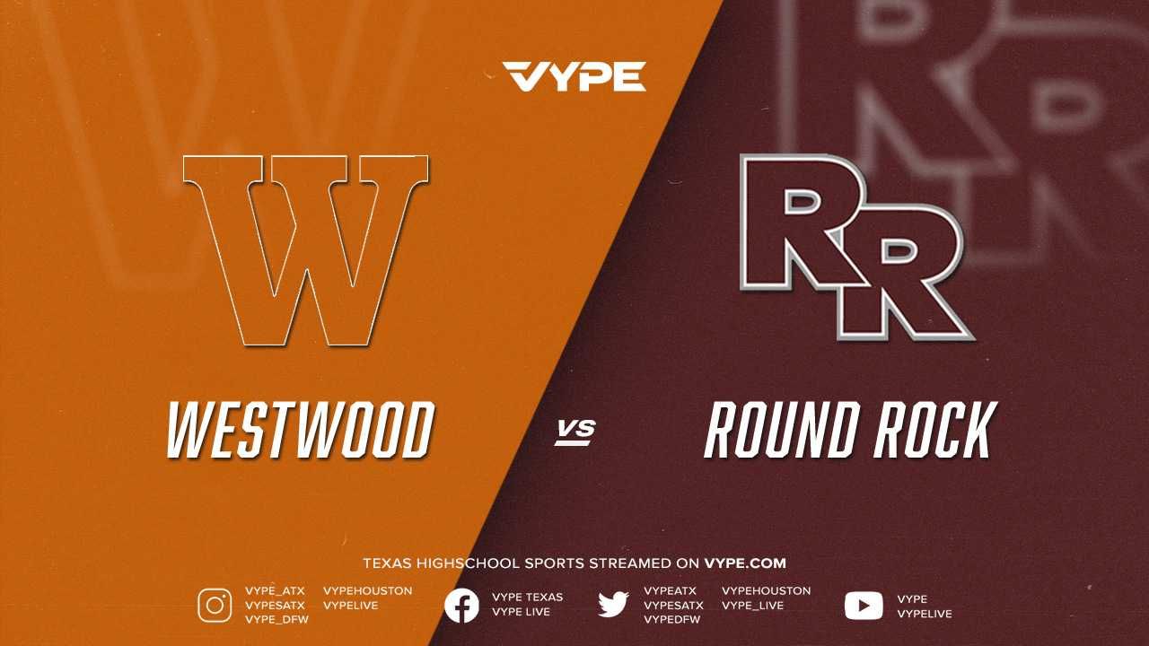 7PM - Football: Westwood vs. Round Rock