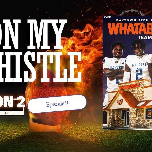 On My Whistle Podcast | TXHSFB Week 7 Preview, Week 6 Recap, Teams To Watch Out For