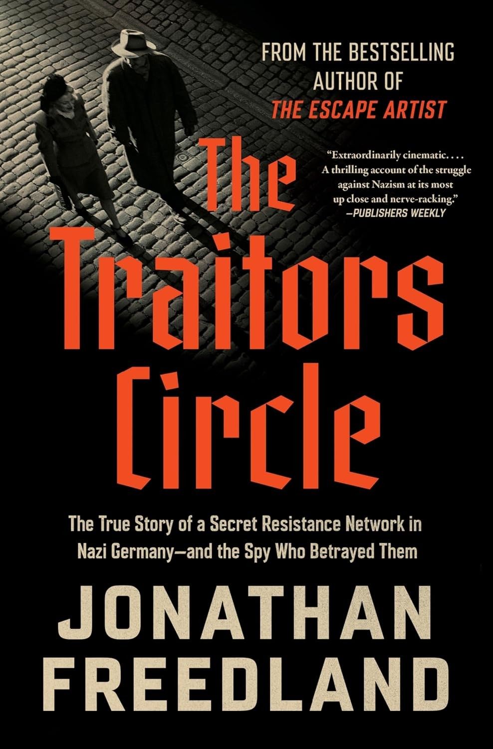 Courage and Betrayal in the Heart of Hitler's Germany