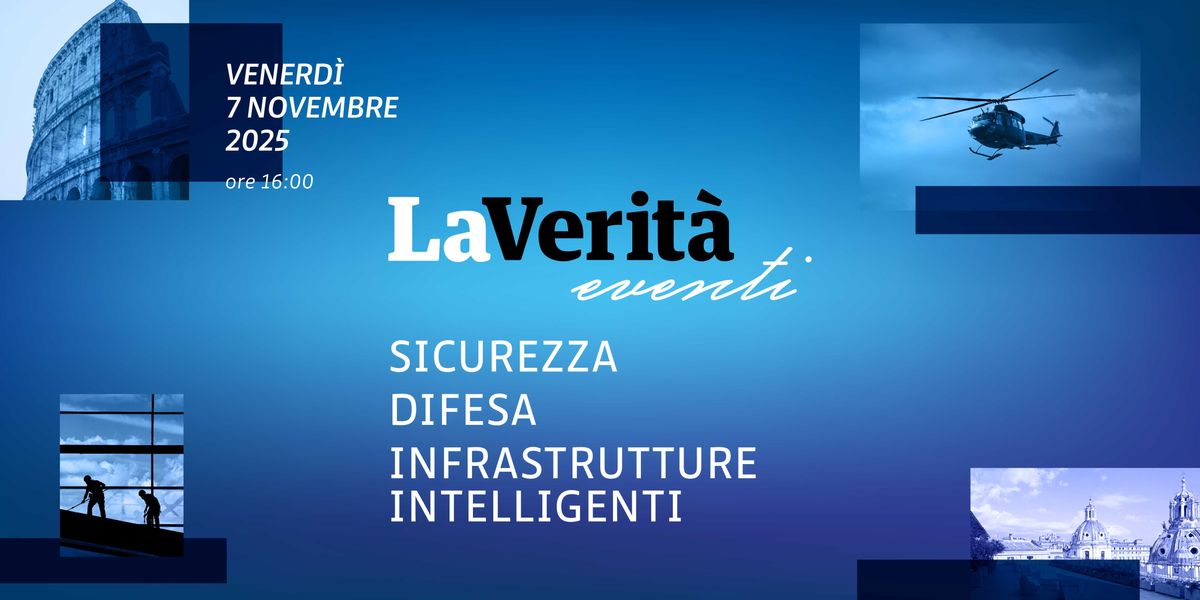 A Roma l’evento della «Verità» sulla sicurezza A Roma l’evento della «Verità» sulla sicurezza