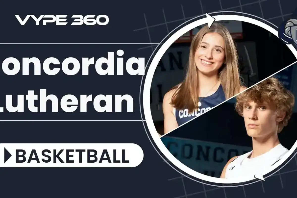 VYPE 360 | Concordia Lutheran High School Girls And Boys Basketball