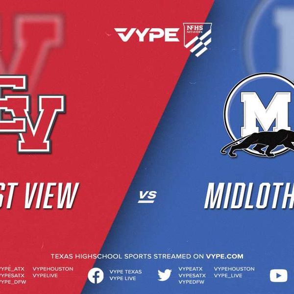 7PM | NFHS – 5A D1 Football Bi-district: East View vs. Midlothian