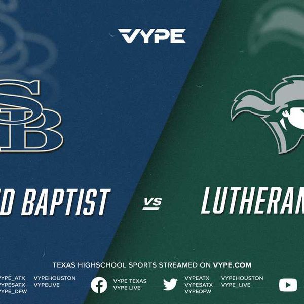 6PM - TAPPS D2 Football State Semifinal: Second Baptist vs. Lutheran South