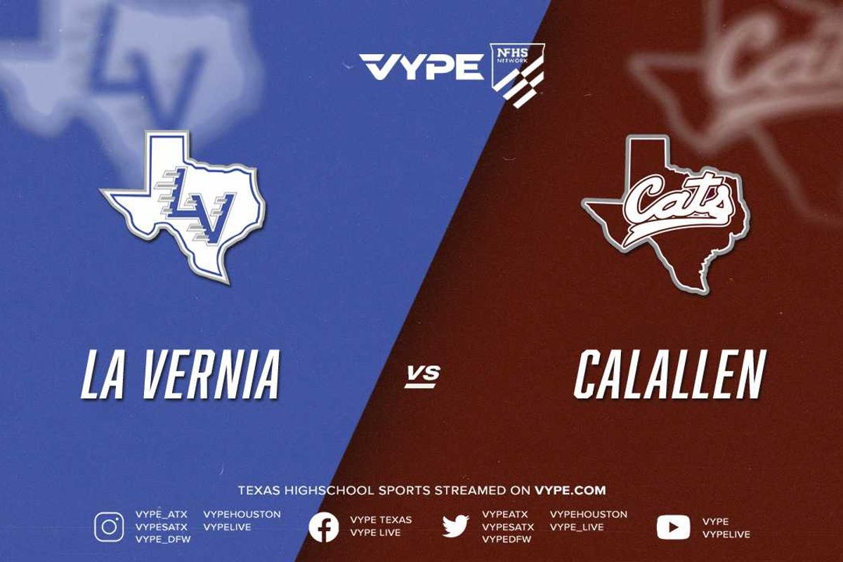 7PM | NFHS – 4A D1 Football Reg. IV Semifinal.: La Vernia vs. CC Calallen