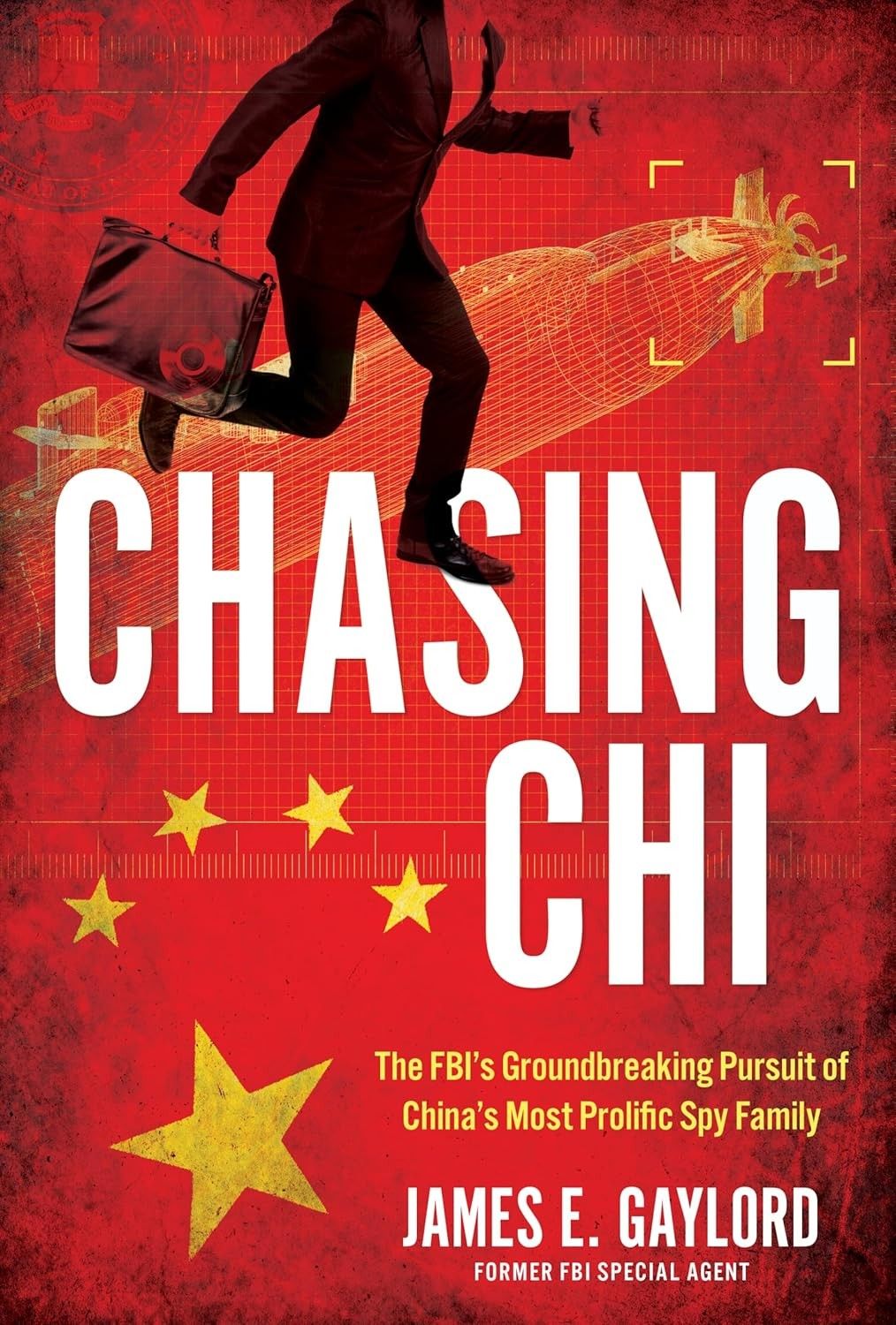 The FBI’s Pursuit of Chi Mak and the Challenge of Modern Spycraft