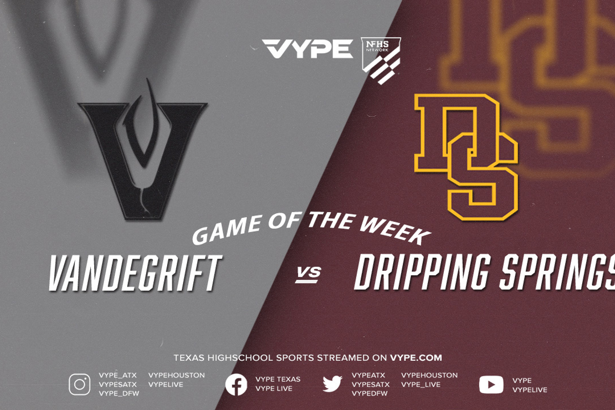 VYPE Central Texas Game of the Week Preview: Dripping Springs vs. Vandegrift